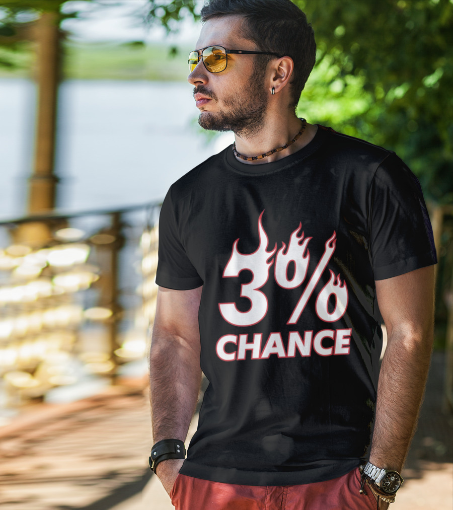 3% Chance Flame T-Shirt