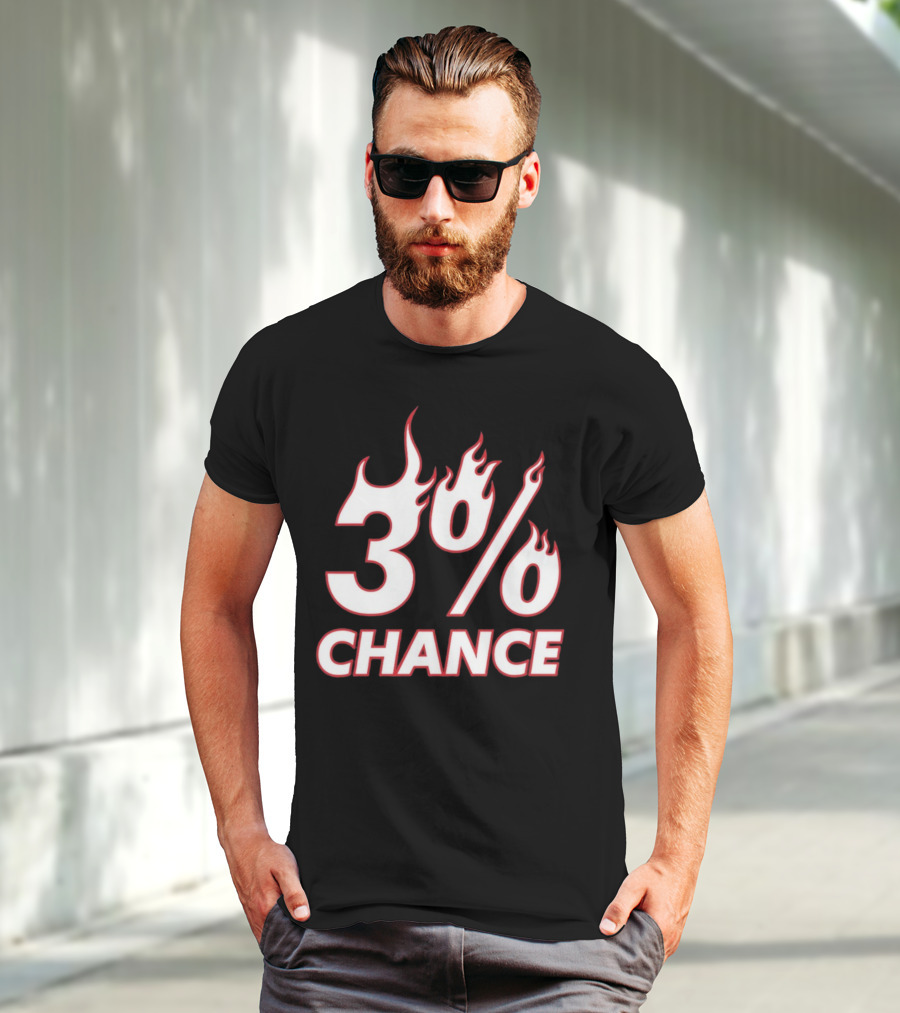 3% Chance Flame T-Shirt