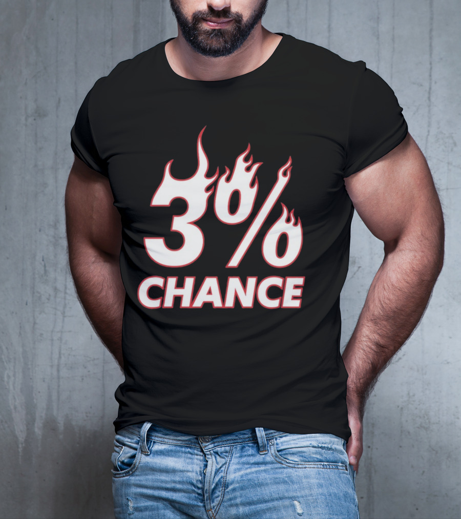 3% Chance Flame T-Shirt