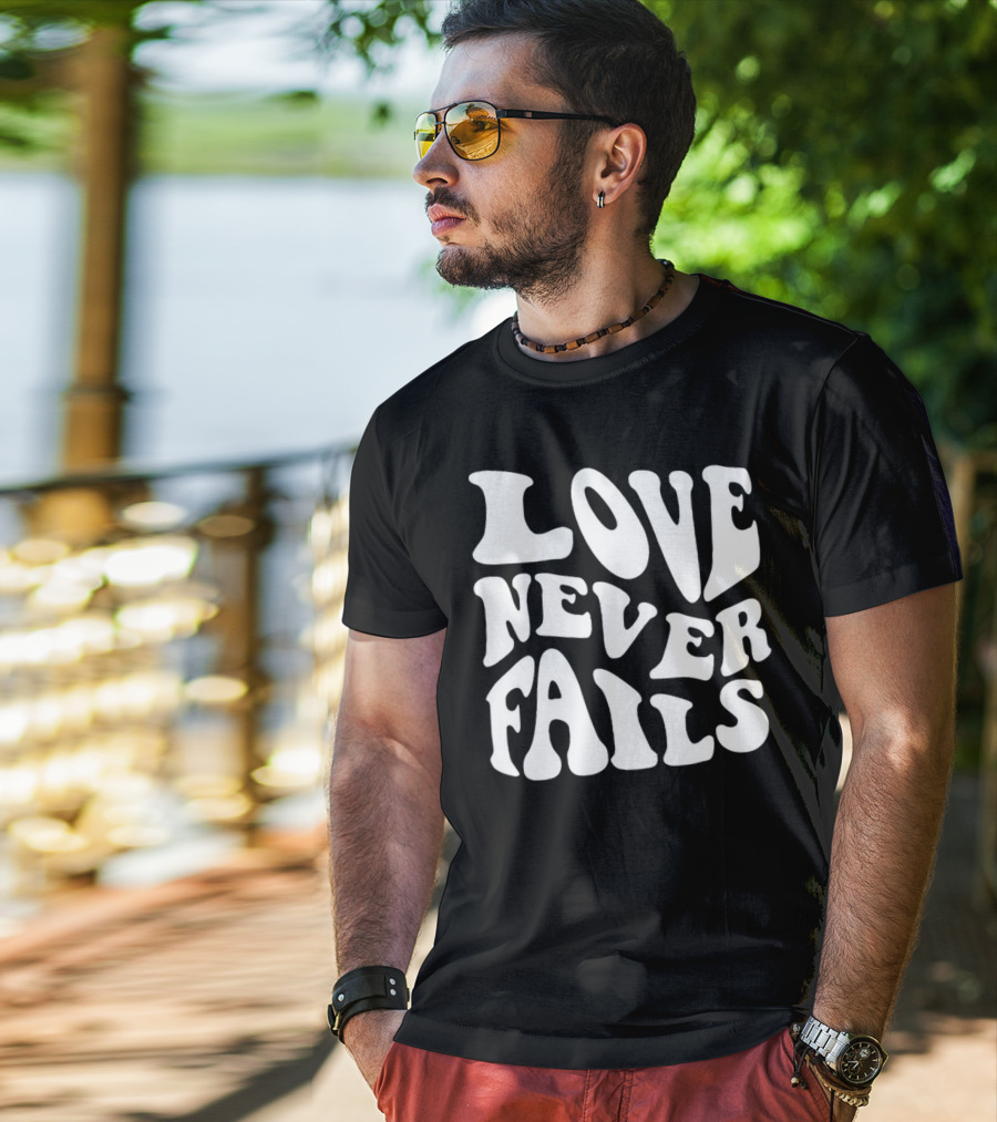 Love Never Fails Retro Psychedelic Font T-Shirt