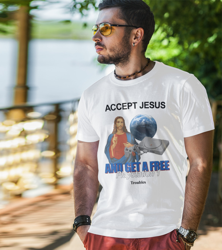 Jesus Offer With Playstation 1 And Troubles Phrase T-Shirt