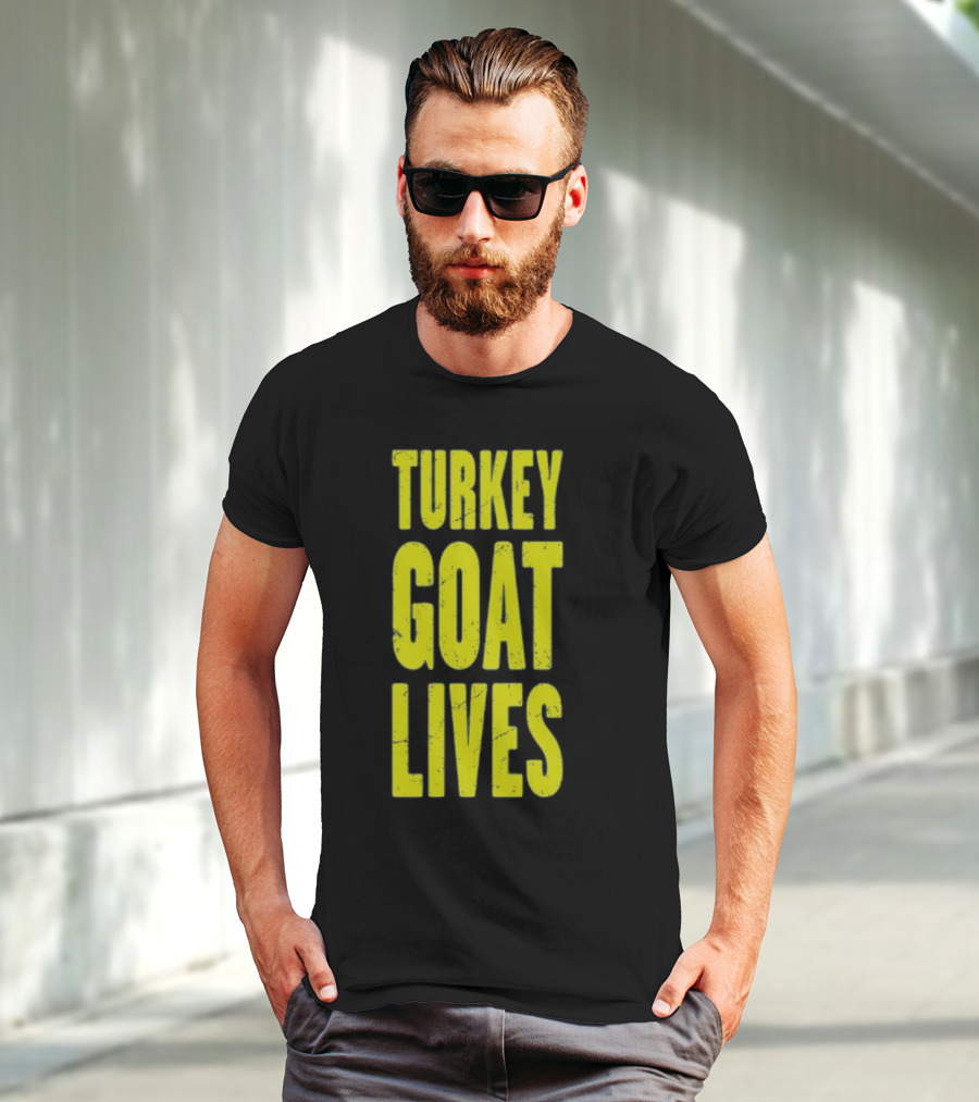 Turkey Goat Lives T-Shirt