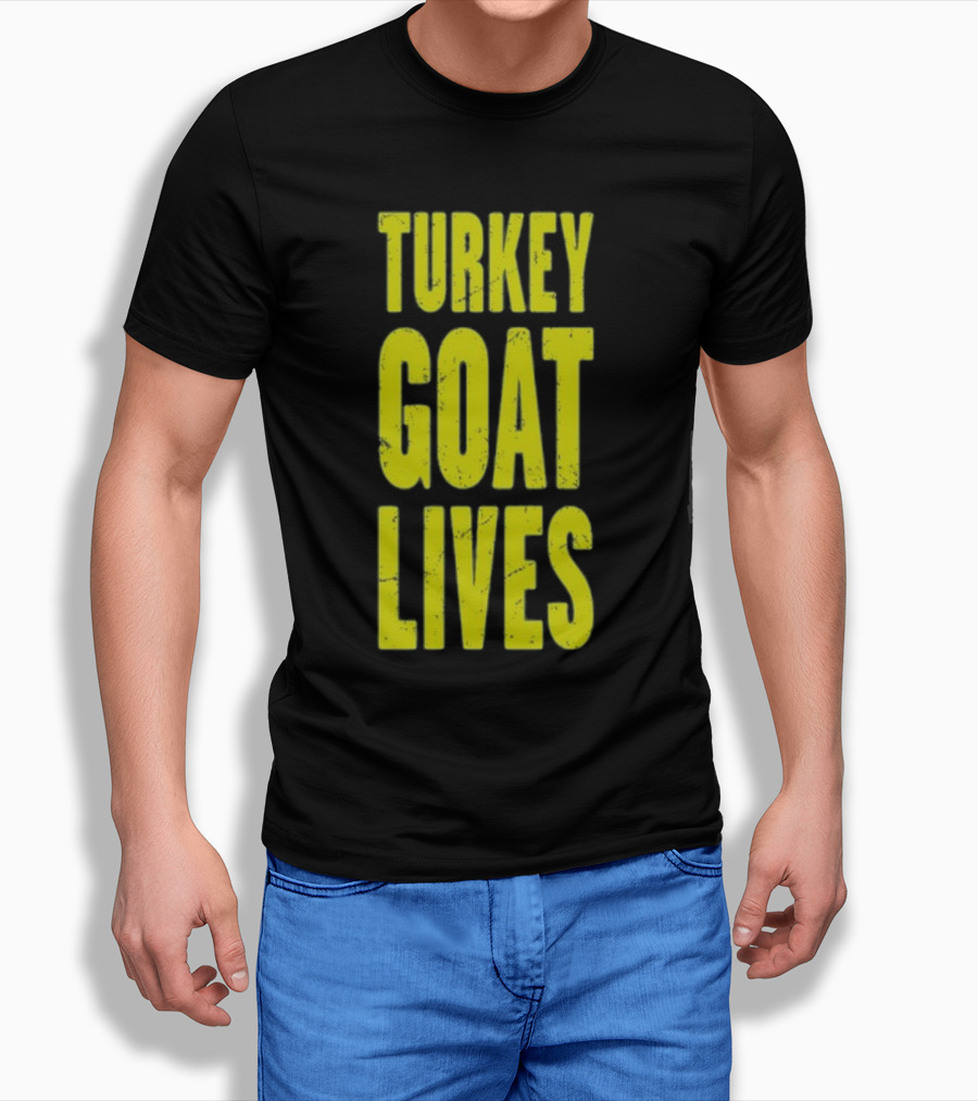 Turkey Goat Lives T-Shirt