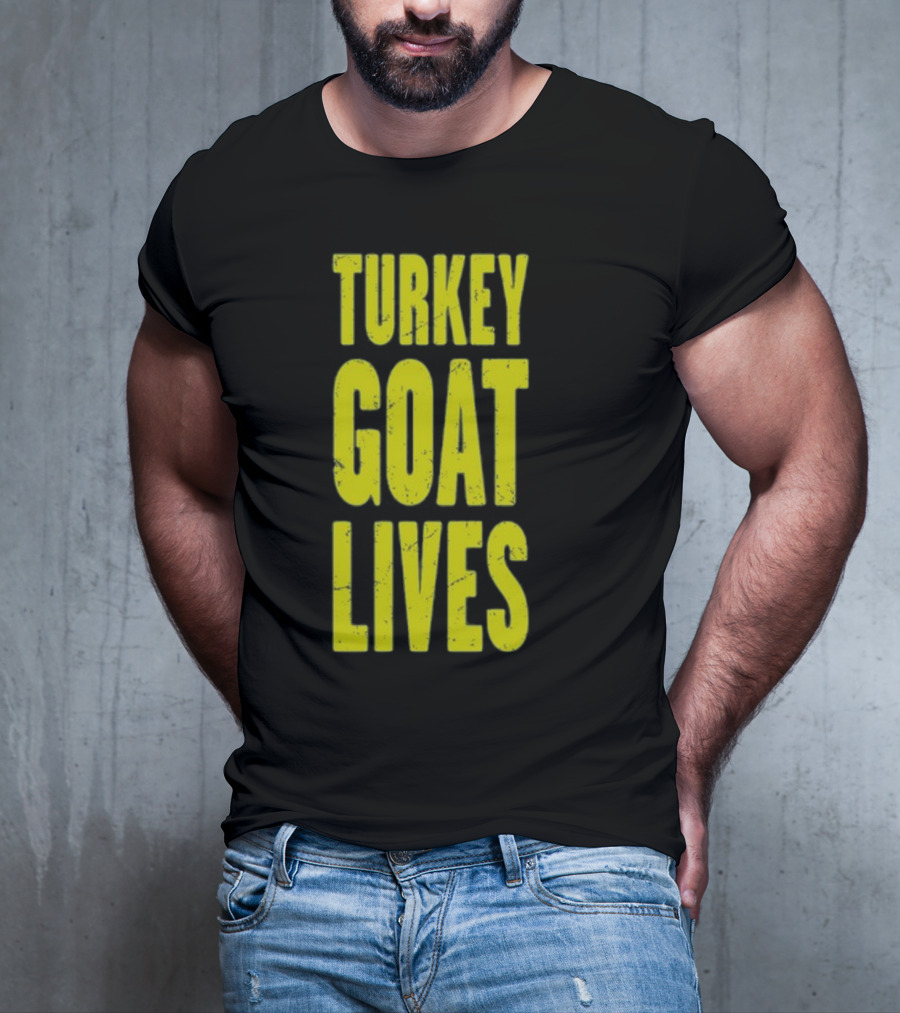 Turkey Goat Lives T-Shirt