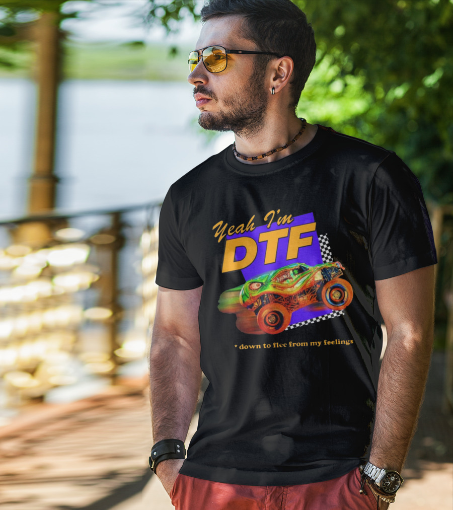 Yeah I'm DTF Down To Flee From My Feelings Monster Truck Racing Checkerboard Vibrant Colors T-Shirt