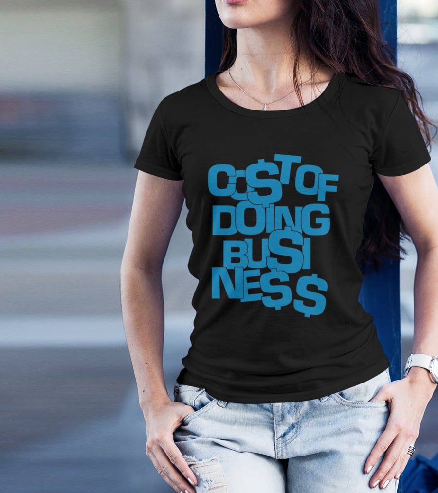 Co$t Of Doing Bu$ine$$ Bold Blue Stack T-Shirt