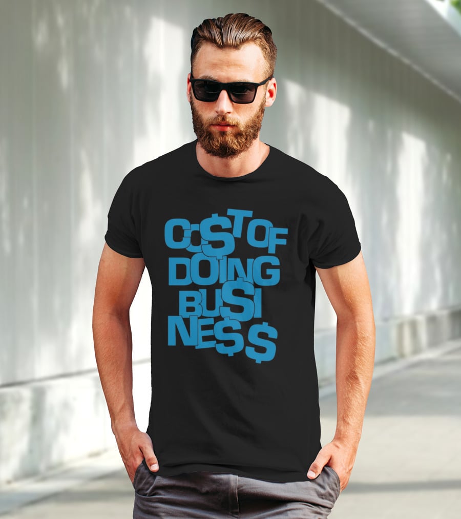Co$t Of Doing Bu$ine$$ Bold Blue Stack T-Shirt