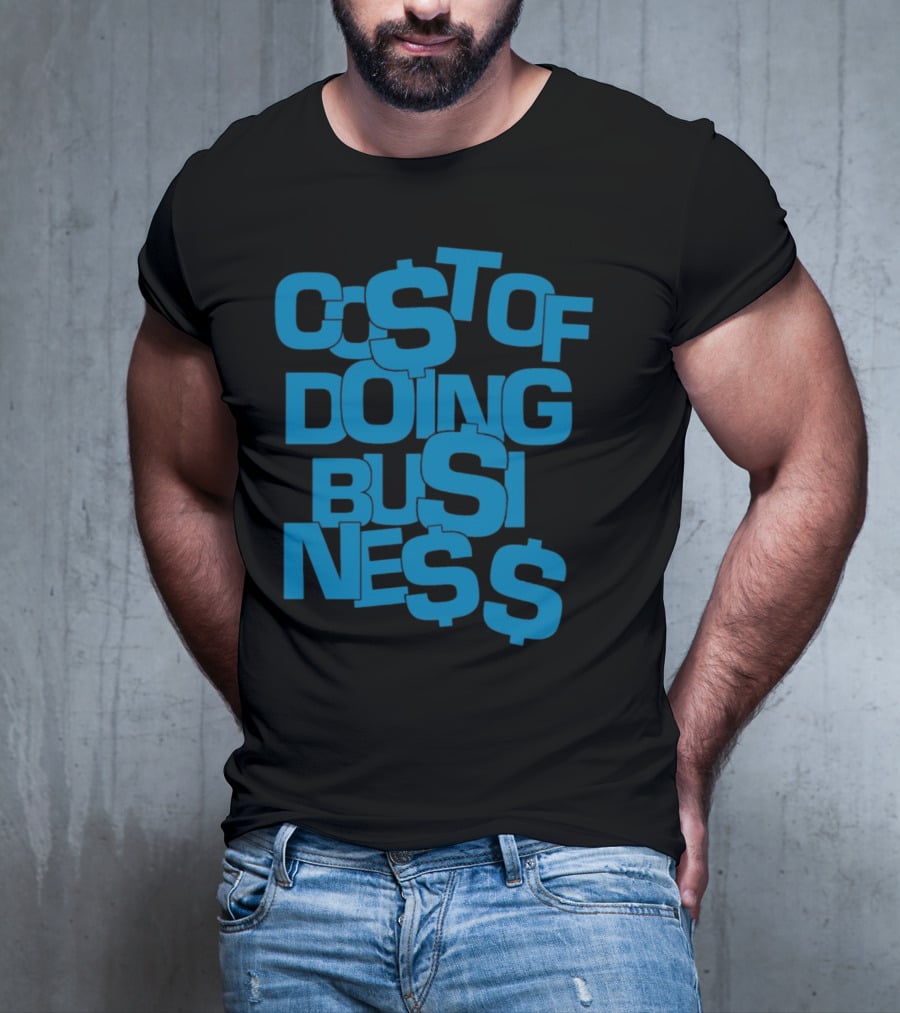 Co$t Of Doing Bu$ine$$ Bold Blue Stack T-Shirt