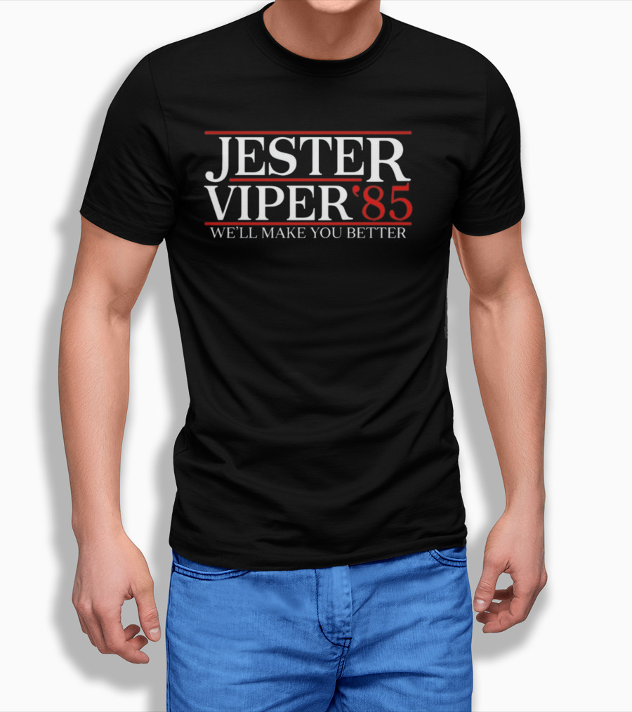 Jester Viper '85 We'll Make You Better T-Shirt