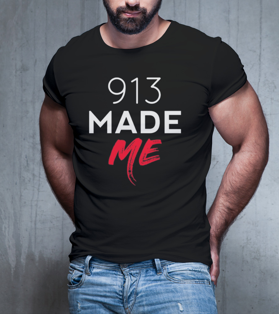 913 Made Me T-Shirt