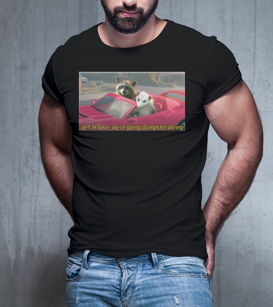 Get In Loser We're Going Dumpster Diving Raccoon And Opossum In Pink Car T-Shirt