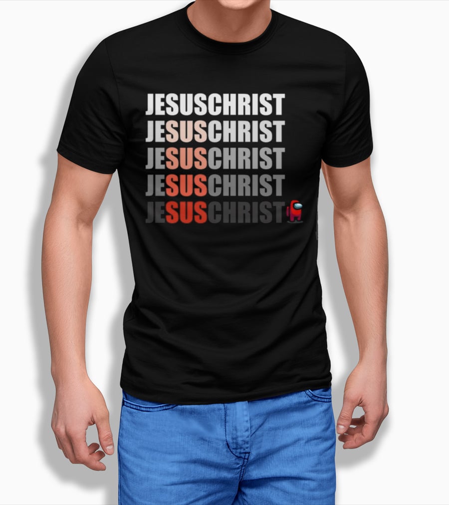 Jesus Christ Sus Among Us Meme T-Shirt