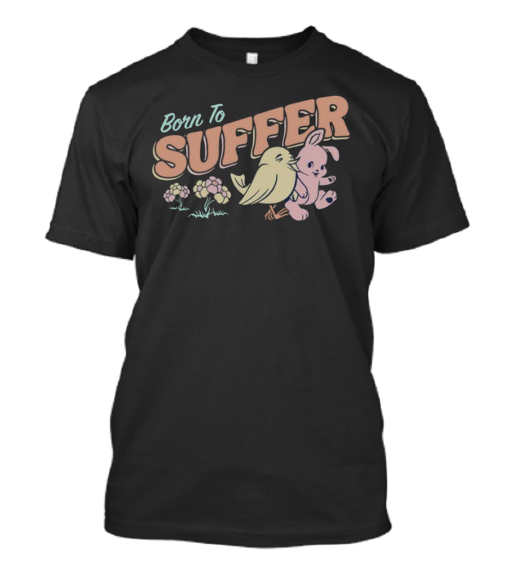 Born To Suffer Cute Bunny And Bird Retro Pastel T-Shirt