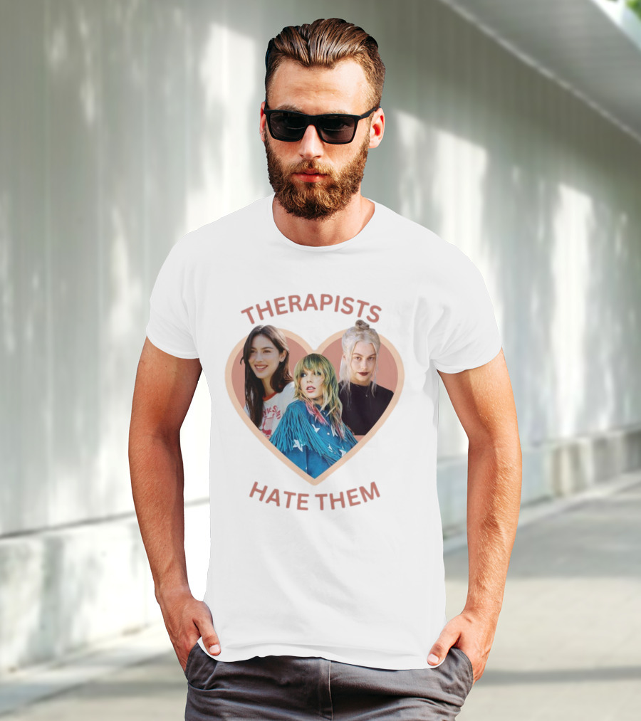 Therapists Hate Them Gracie Abrams Taylor Swift Phoebe Bridgers T-Shirt