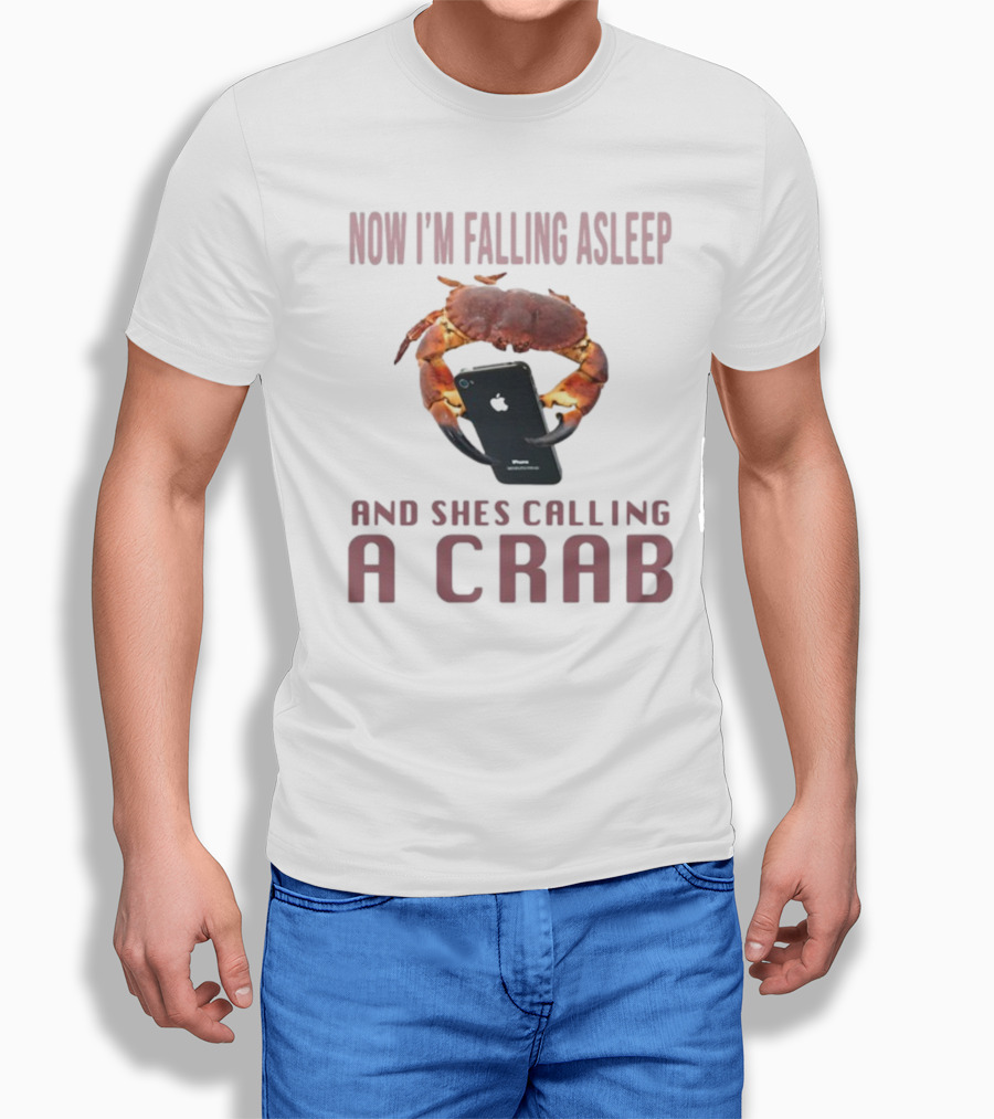Now I'm Falling Asleep And She's Calling A Crab IPhone T-Shirt