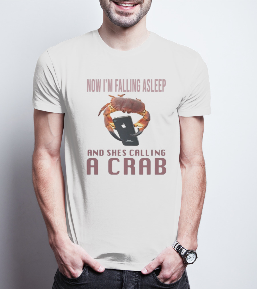 Now I'm Falling Asleep And She's Calling A Crab IPhone T-Shirt