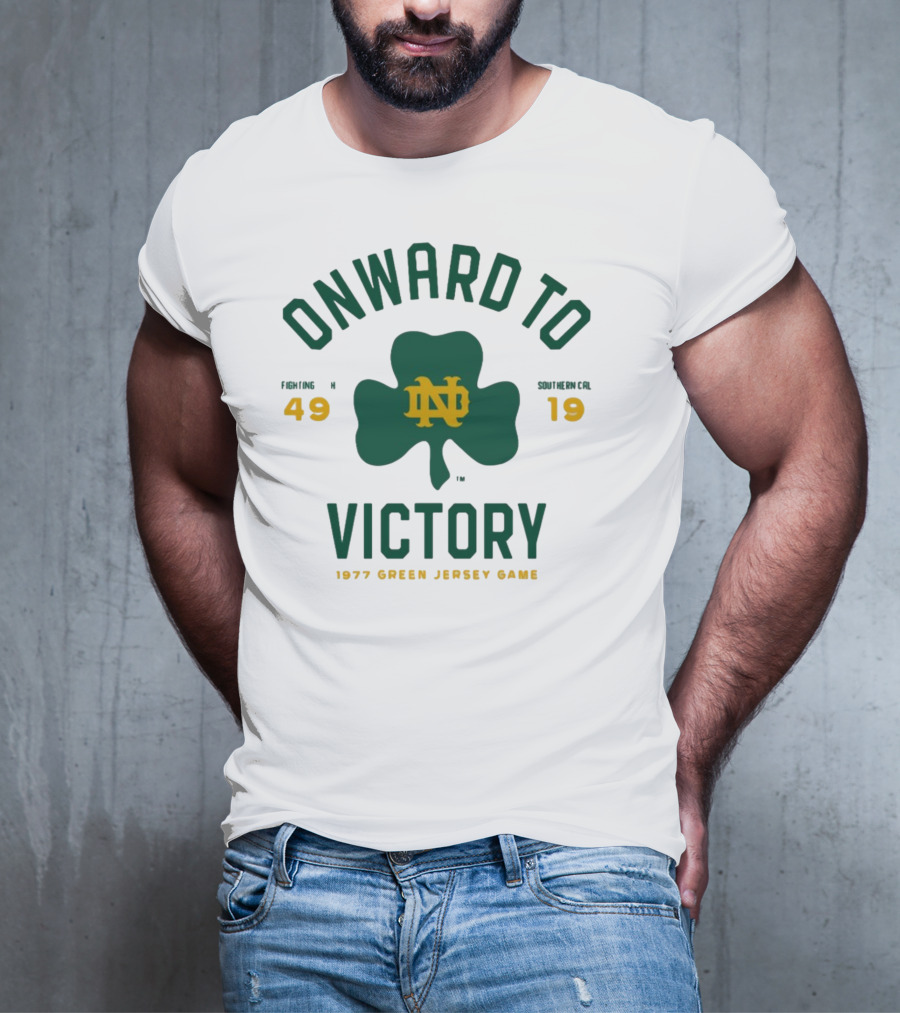 ONWARD TO VICTORY NOTRE DAME 49-19 1977 GREEN JERSEY GAME T-Shirt