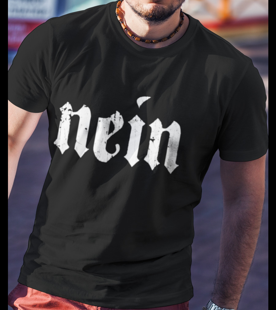 Nein Gothic Font T-Shirt