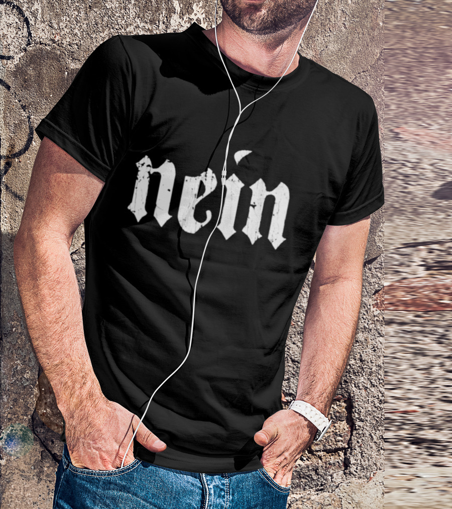 Nein Gothic Font T-Shirt