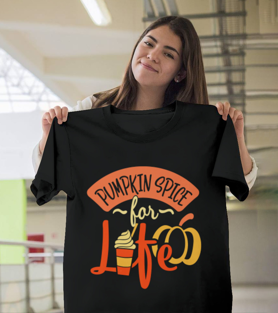 Pumpkin Spice For Life Thanksgiving Pumpkin Cup T-Shirt