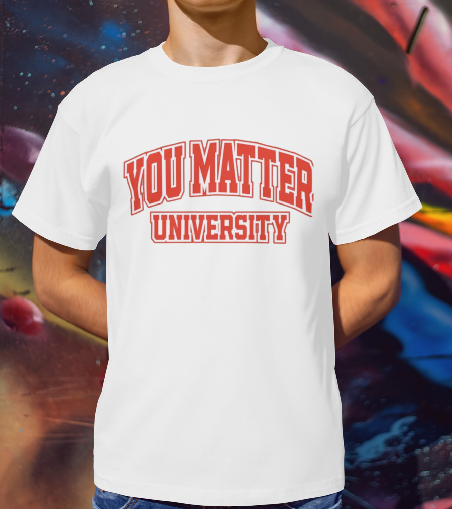 You Matter University Collegiate T-Shirt