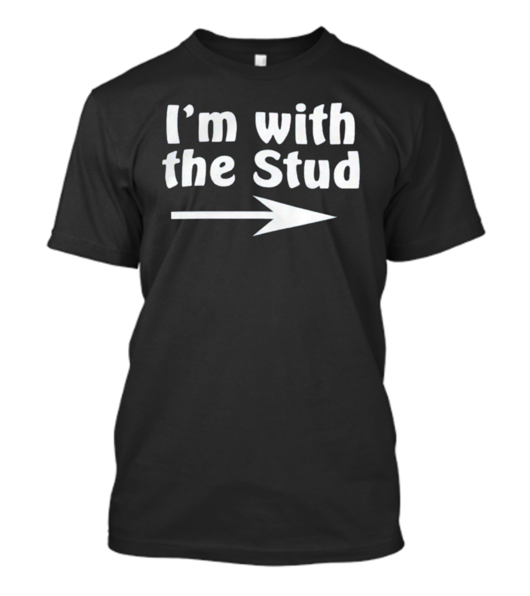 I'm With The Stud Arrow Direction Text T-Shirt