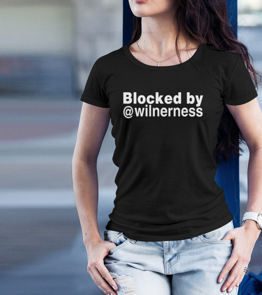 Blocked By @Wilnerness T-Shirt