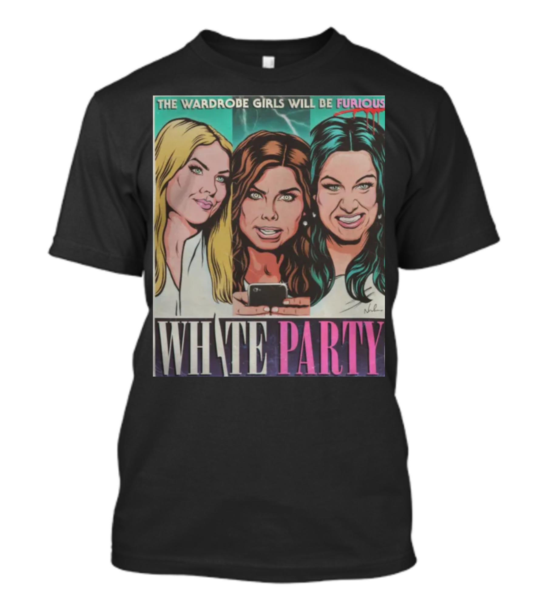 The Wardrobe Girls Will Be Furious White Party Nordacious T-Shirt