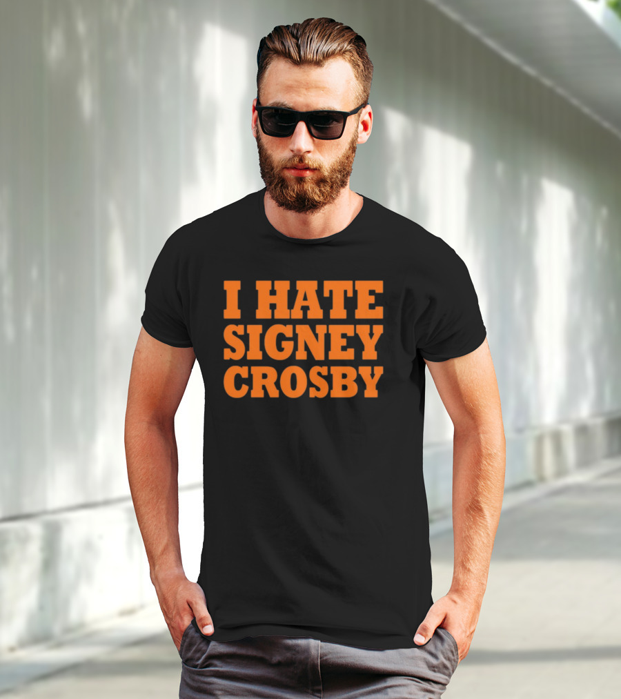 I Hate Signey Crosby T-Shirt