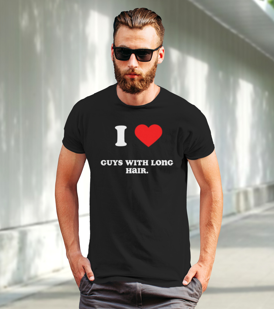 I Heart Guys With Long Hair T-Shirt