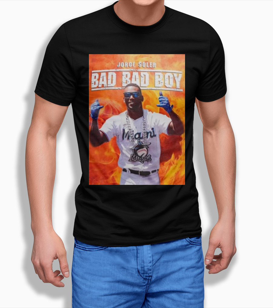 Jorge Soler Bad Bad Boy Miami Marlins Fire Background T-Shirt