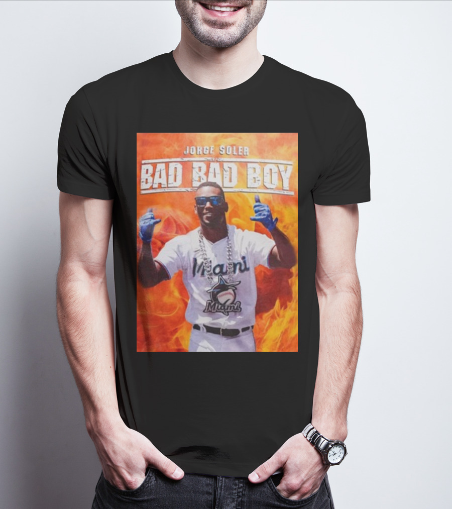 Jorge Soler Bad Bad Boy Miami Marlins Fire Background T-Shirt