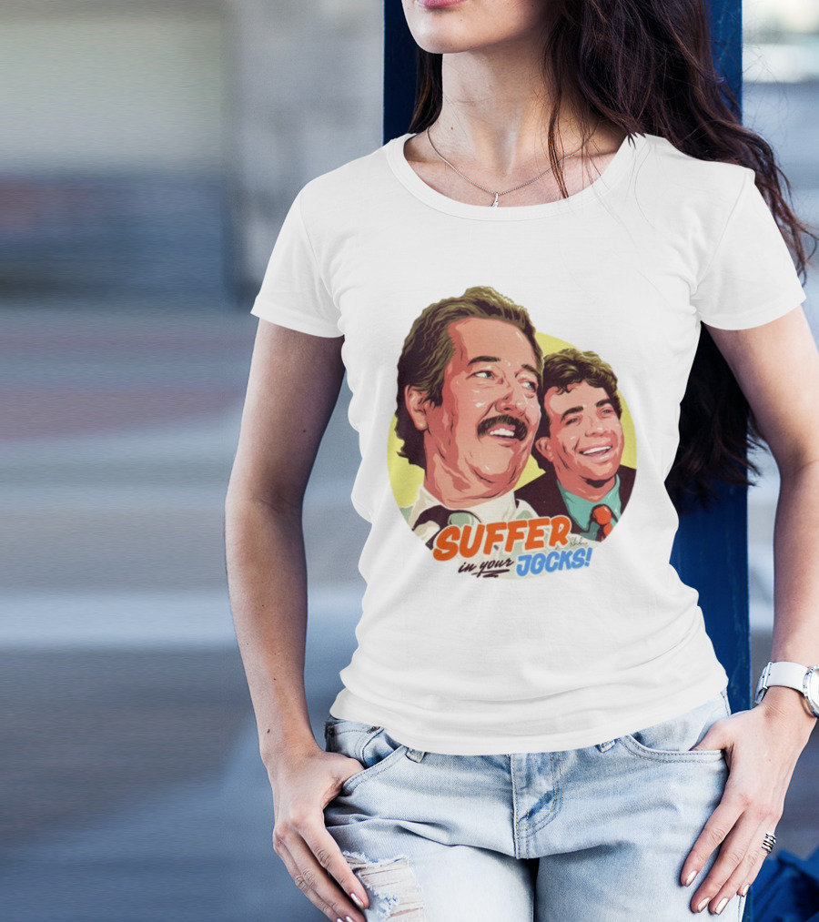 Suffer In Your Jocks Retro Comedy T-Shirt