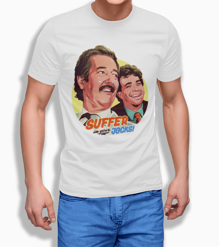 Suffer In Your Jocks Retro Comedy T-Shirt