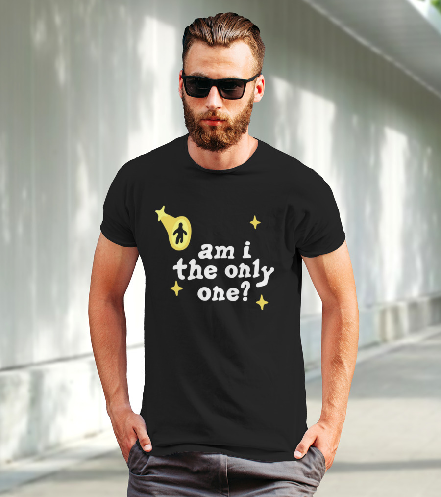 Am I The Only One UFO Alien Abduction T-Shirt
