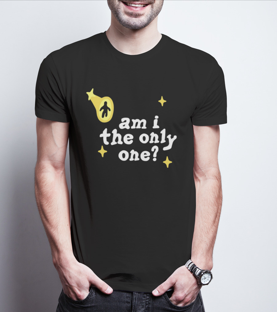 Am I The Only One UFO Alien Abduction T-Shirt