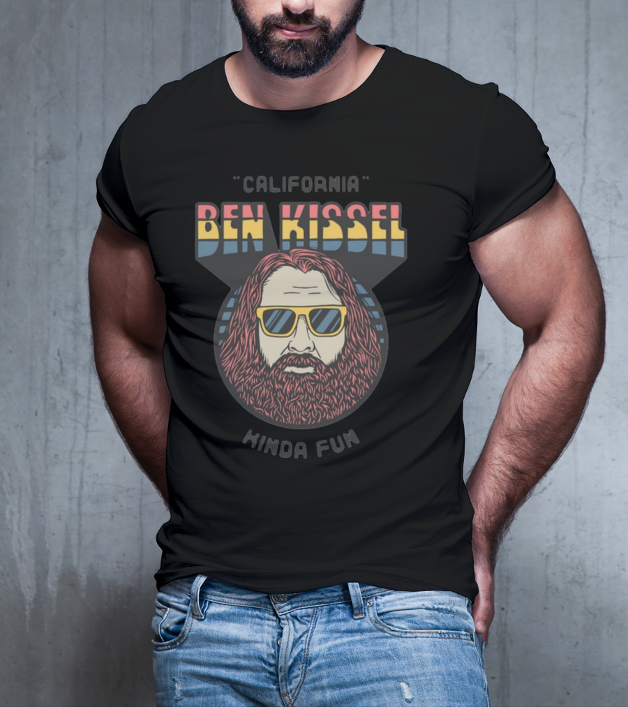 California Ben Kissel Kinda Fun T-Shirt