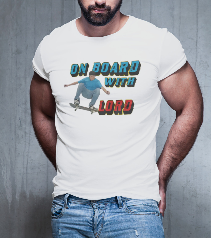 On Board With The Lord Skateboarding T-Shirt