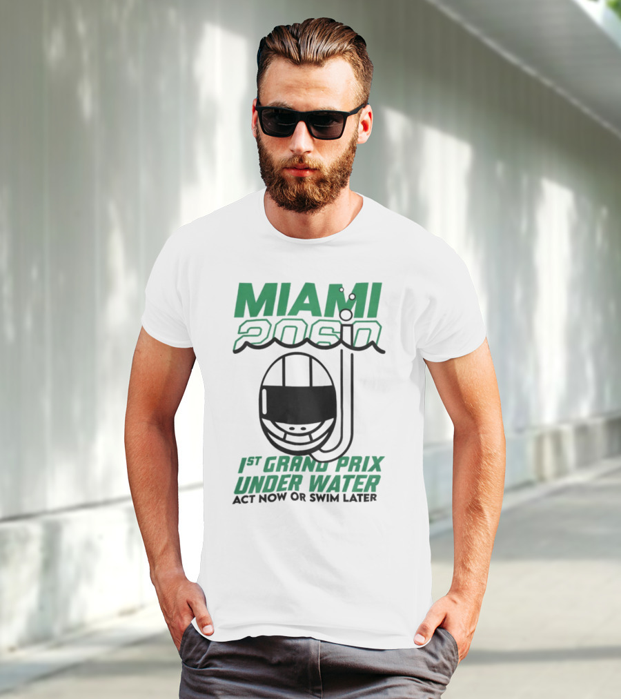 Miami 2060 1st Grand Prix Underwater Act Now Or Swim Later T-Shirt