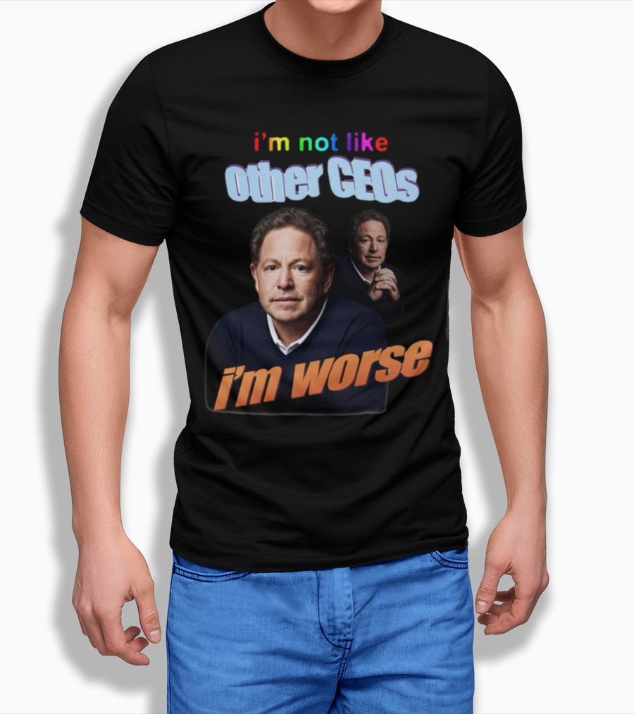 I’m Not Like Other CEOs I’m Worse CEO T-Shirt