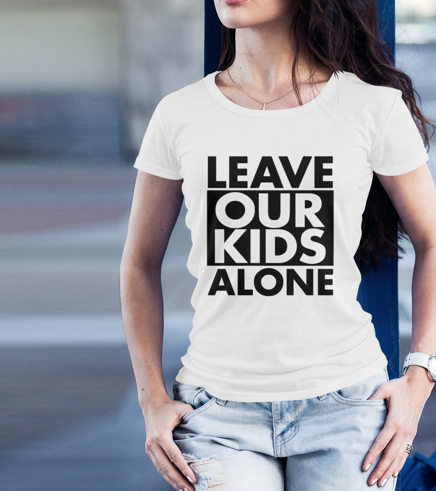 Saticoy Elementary Leave Our Kids Alone T-Shirt