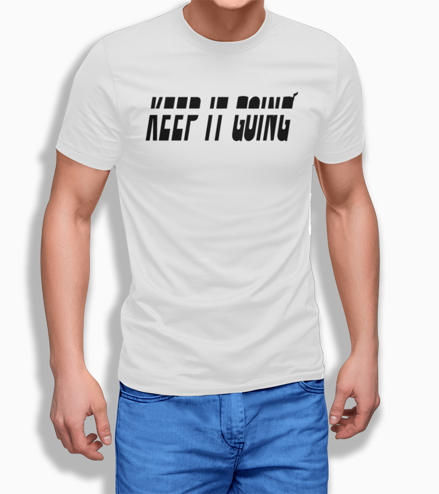 Keep It Going T-Shirt