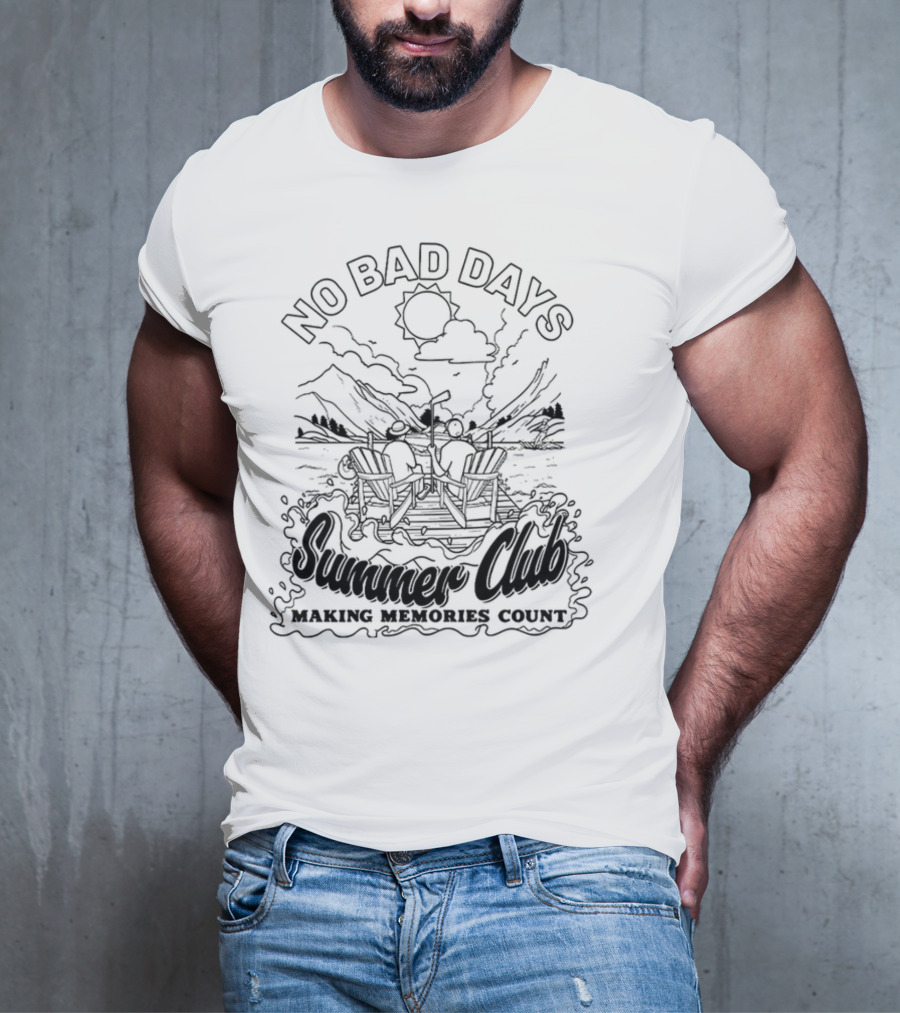 No Bad Days Summer Club Making Memories Count Outdoor Adventure Scene T-Shirt