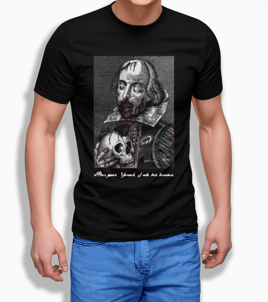 Yasha Lovebot Zombie Shakespeare Alas Poor Yorick I Ate His Brains T-Shirt