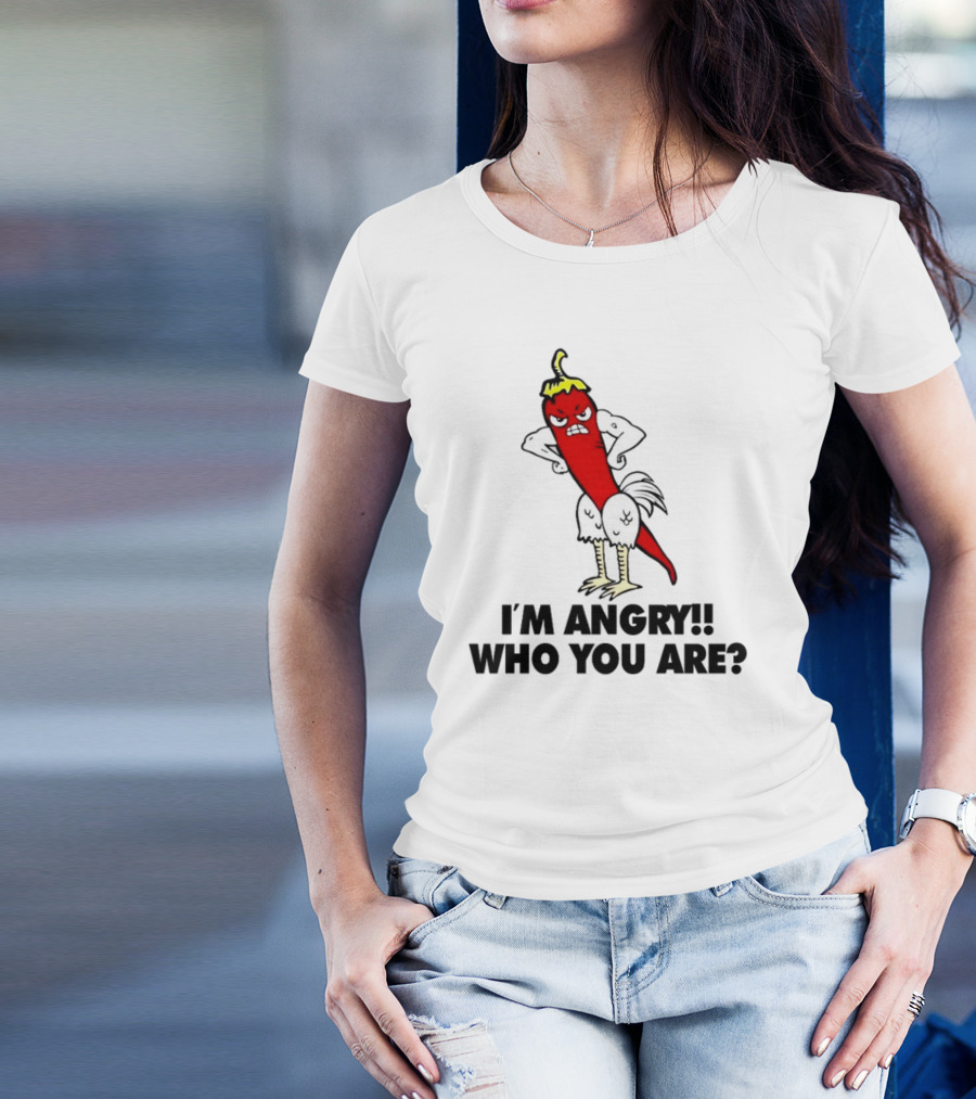 I'm Angry Who You Are? Chili Pepper Chicken Hybrid T-Shirt