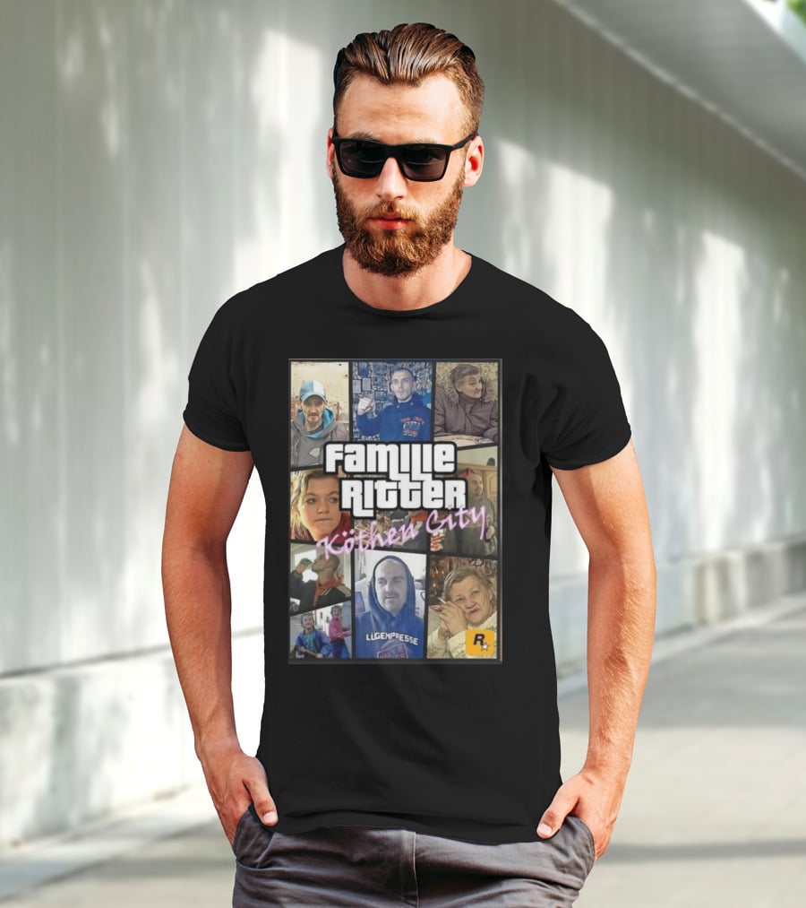 Familie Ritter Köthen City Rockstar Hauer Bermann Lügenpresse T-Shirt