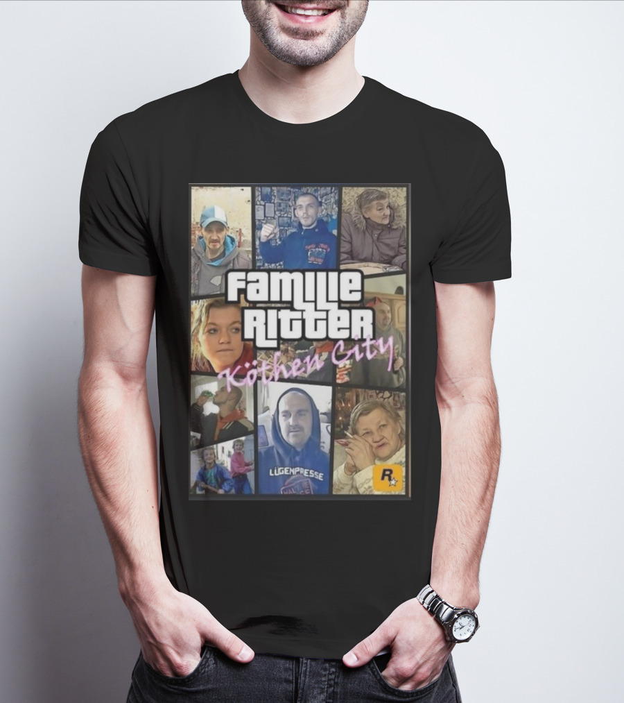 Familie Ritter Köthen City Rockstar Hauer Bermann Lügenpresse T-Shirt