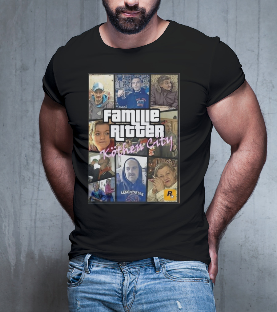 Familie Ritter Köthen City Rockstar Hauer Bermann Lügenpresse T-Shirt