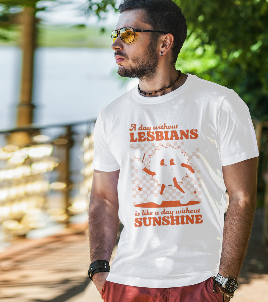 A Day Without Lesbians Is Like A Day Without Sunshine Checkered Sun Character T-Shirt