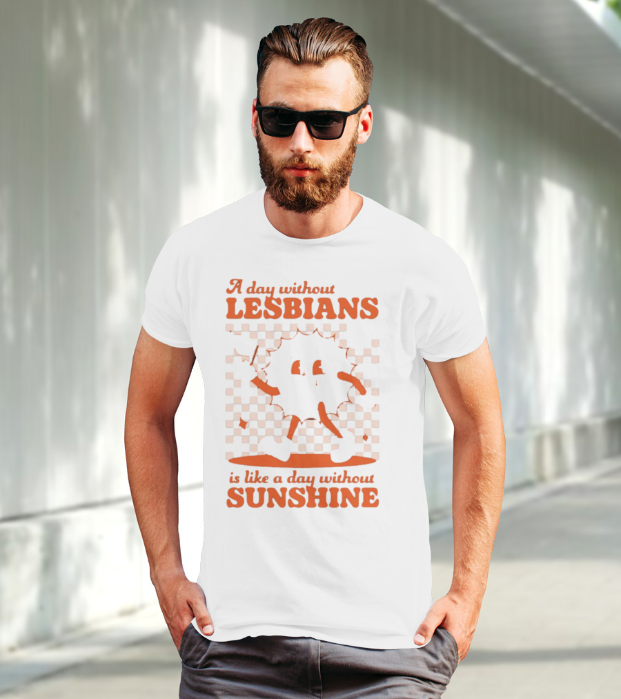 A Day Without Lesbians Is Like A Day Without Sunshine Checkered Sun Character T-Shirt